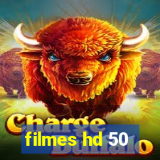 filmes hd 50